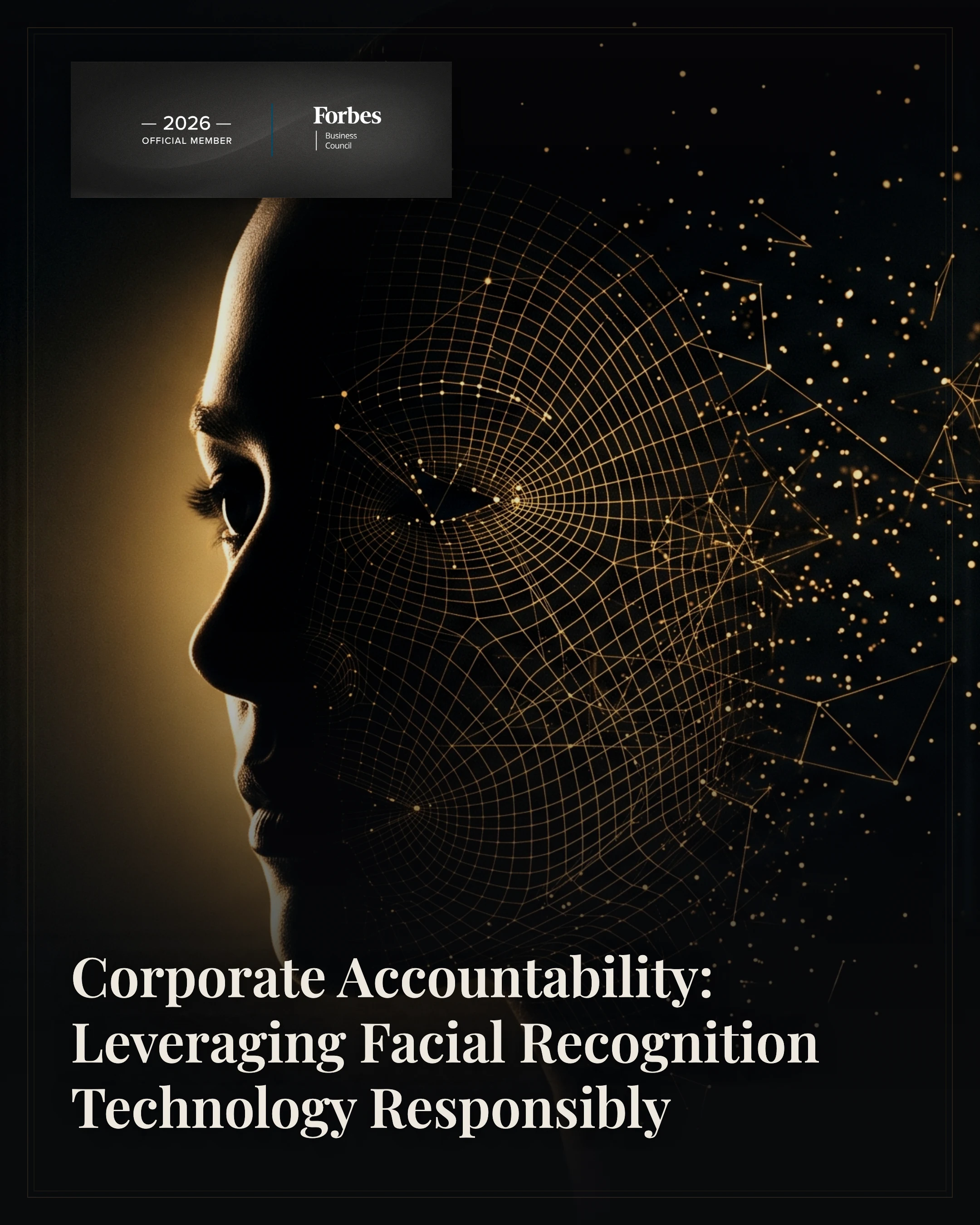 Corporate Accountability: Leveraging Facial Recognition Technology Responsibly
